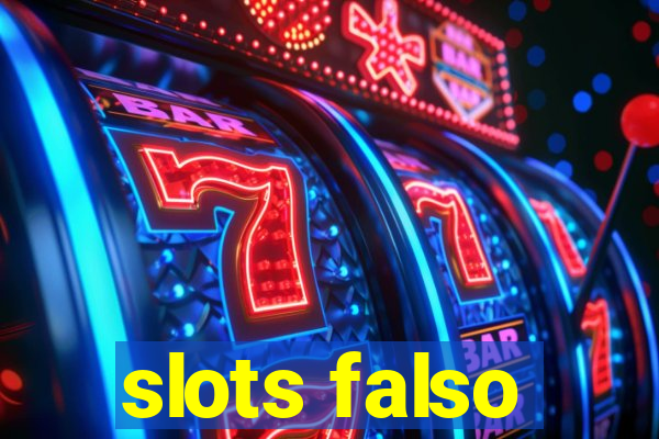 slots falso